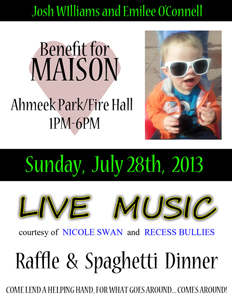 Benefit for Maison (Ahmeek, Mi) July 28th, 2013 Flyer