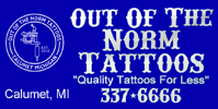 Out Of The Norm Tattoos - Calumet, Mi.